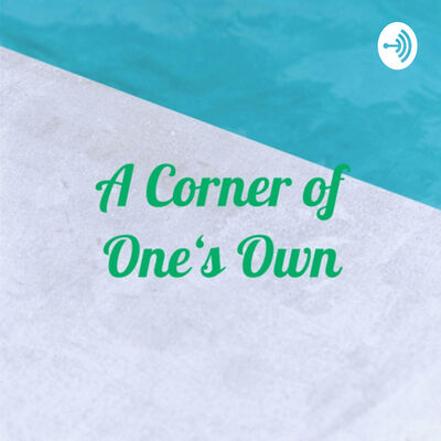 一个人的角落 A Corner of One’s Own