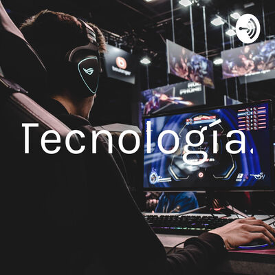 Tecnología.