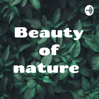 Beauty of nature