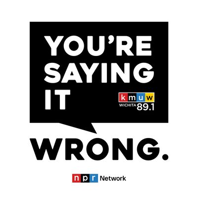 You're Saying It Wrong