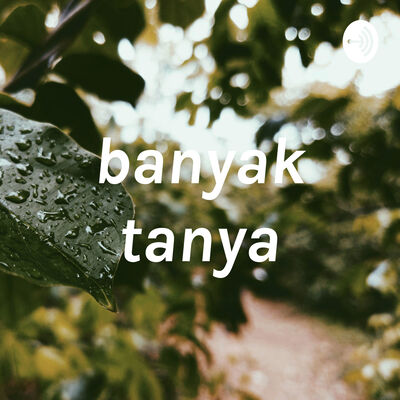 banyak tanya