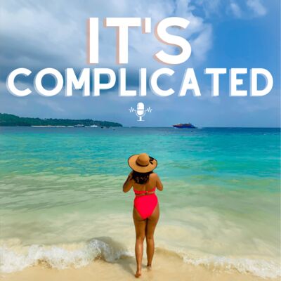 It's Complicated