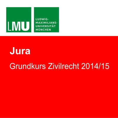 LMU Grundkurs Zivilrecht 2014/15