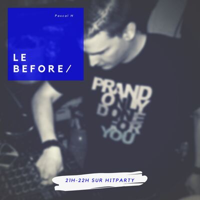 Hitparty : Le Before de Pascal H