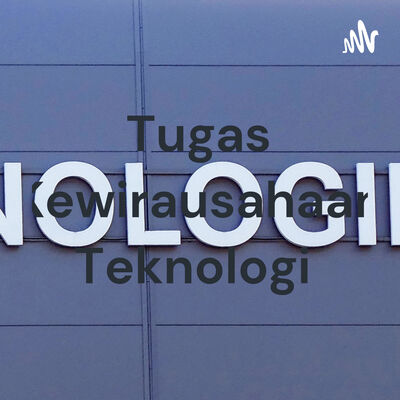 Tugas Kewirausahaan Teknologi