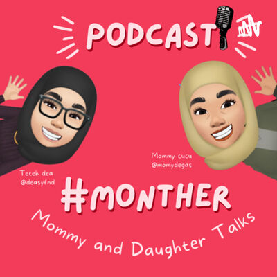 #MONTHER (Mommy And Daughter) TALKS!