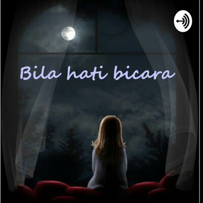 Bila Hati Berbicara