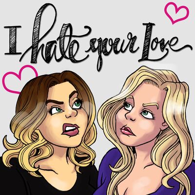I Hate Your Love