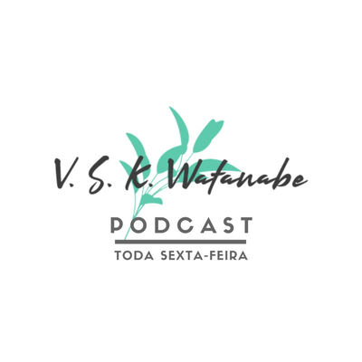 V. S. K. Watanabe Podcast