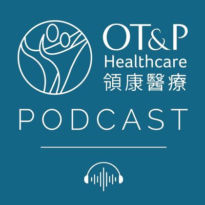 OT&P Healthcare Podcast