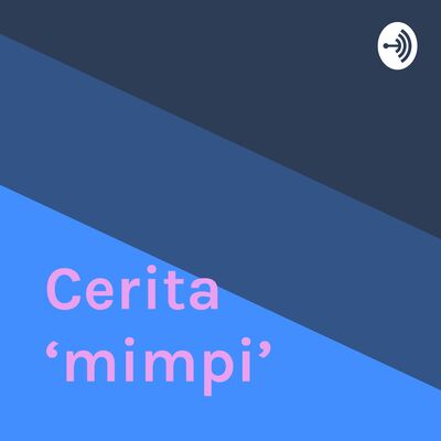 Cerita ‘mimpi’