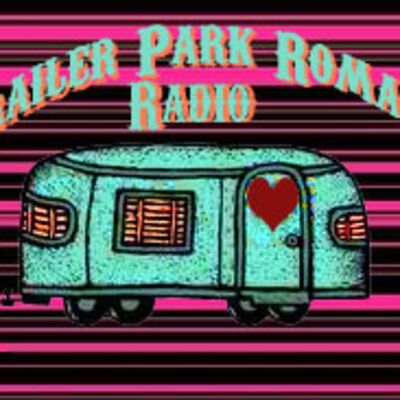 Trailer Park Romance Radio