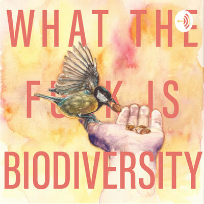 What the f*** is biodiversity?