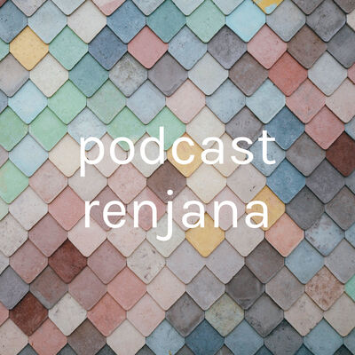 podcast renjana