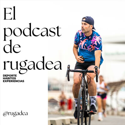 El podcast de Rugadea