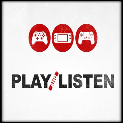 Play and Listen Gaming Podcast