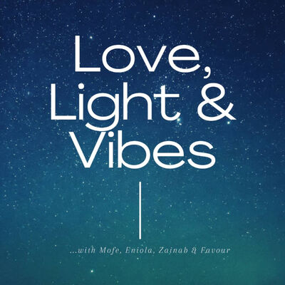 Love, Light & Vibes