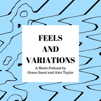 Feels and Variations