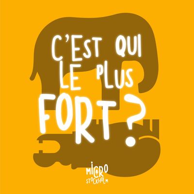 C'est qui le plus fort ? Le podcast des oreilles espiègles et curieuses