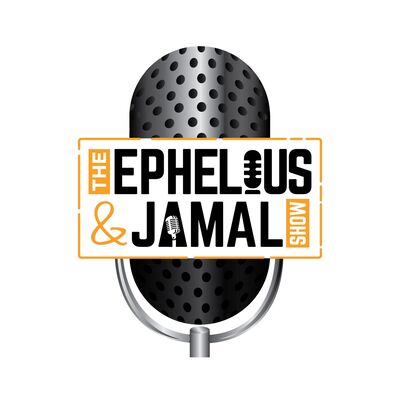 The Ephelius & Jamal Show