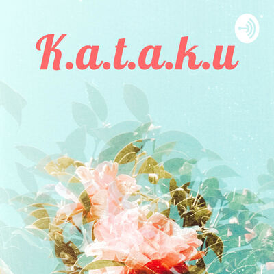 K.a.t.a.k.u