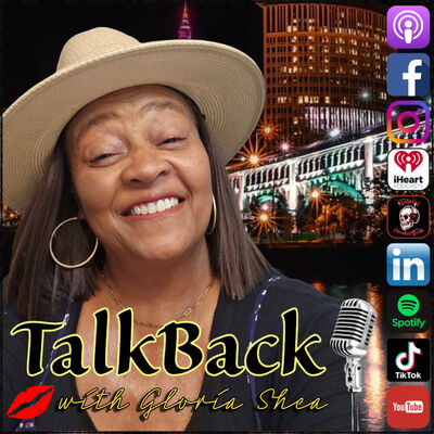 TalkBack 💋 w/Gloria Shea... A Thought Provoking Talk Format
