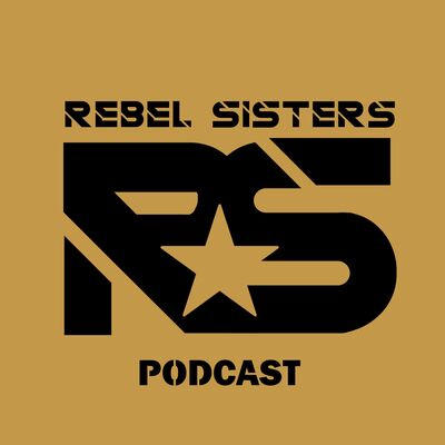 Rebel Sisters Podcast