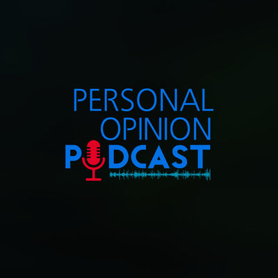 The P.O.P (The Personal Opinion Podcast)