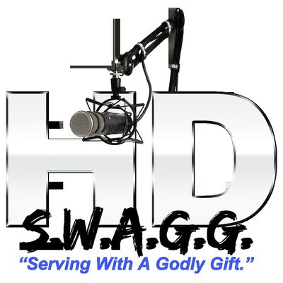 H.D. S.W.A.G.G. Real Talk