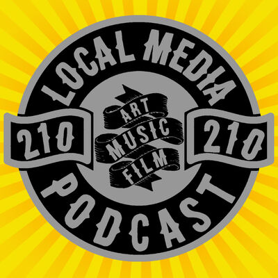 210 Local Media Podcast - San Antonio, Texas