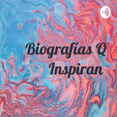Biografías Q Inspiran