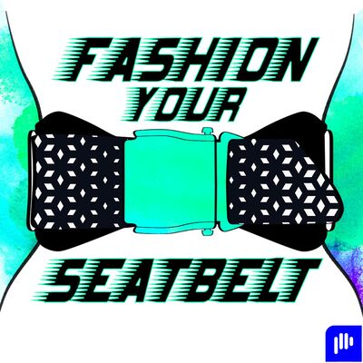 Fashion Your Seatbelt
