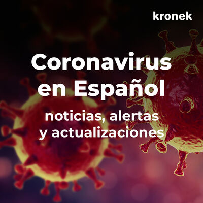 Coronavirus en Español - Noticias, alertas y actualizaciones - Podcast