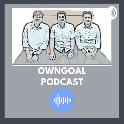 Owngoal Podcast