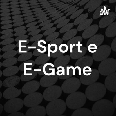E-Sport e E-Game