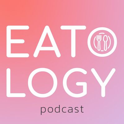 Eatology Podcast