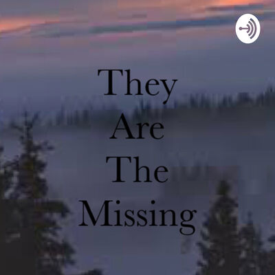 They Are The Missing