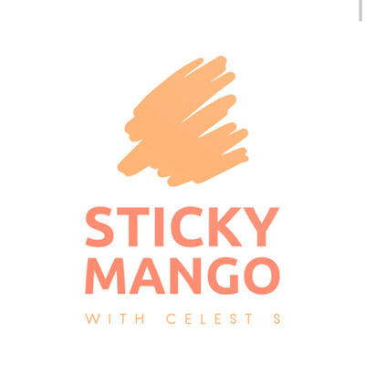Sticky Mango /w Celest Silveira