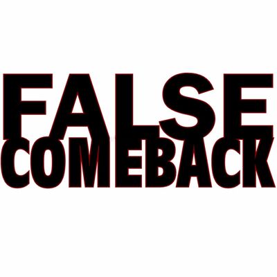 False Comeback