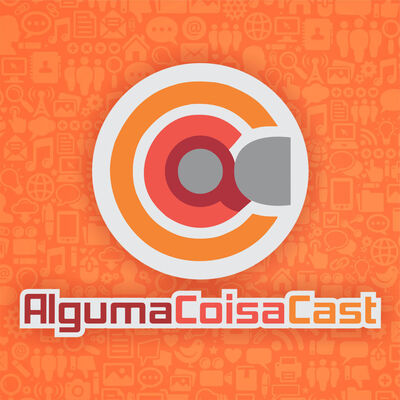 Alguma Coisa Cast - ACC - 🐒