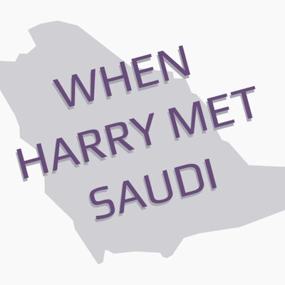When Harry Met Saudi