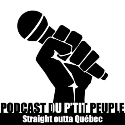 Podcast du p'tit peuple
