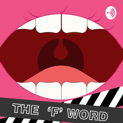 The 'F' Word
