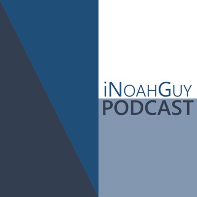 iNoahGuy Podcast