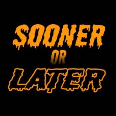 Sooner or Later Podcast