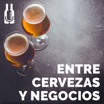 Entre Cervezas y Negocios