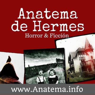Anatema de Hermes - Terror, Horror y Ficcion en Español
