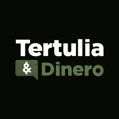 Tertulia y Dinero