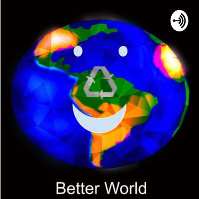 Better World