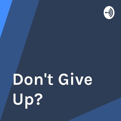 Don't Give Up💪